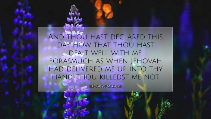 Picture 07 - 1 Samuel 24:18 ASV Desktop Wallpaper - And thou hast declared this day how that thou - Desktop Bible Verse Wallpaper