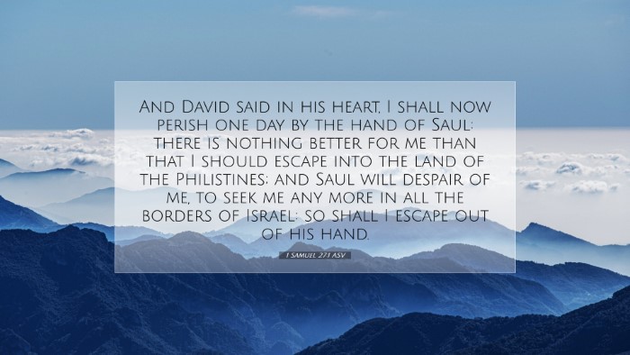Picture 07 - 1 Samuel 27:1 ASV Desktop Wallpaper - And David said in his heart, I shall now perish - Desktop Bible Verse Wallpaper