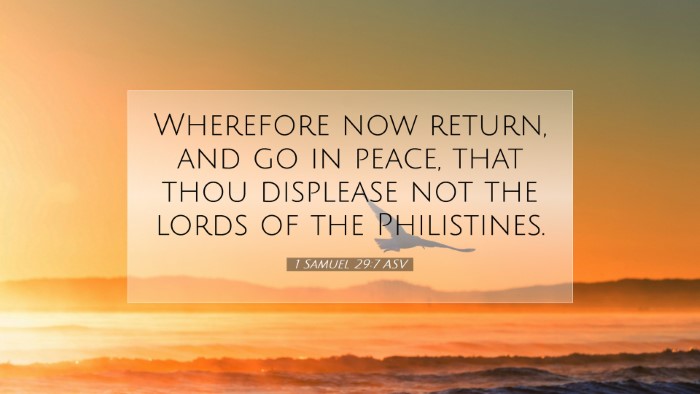 Picture 07 - 1 Samuel 29:7 ASV Desktop Wallpaper - Wherefore now return, and go in peace, that thou - Desktop Bible Verse Wallpaper