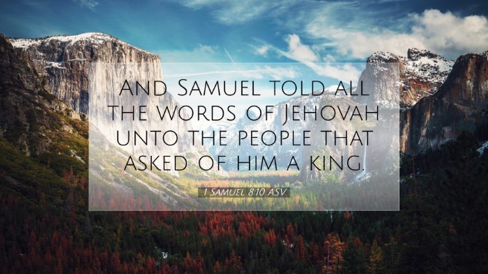 Picture 07 - 1 Samuel 8:10 ASV Desktop Wallpaper - And Samuel told all the words of Jehovah unto the - Desktop Bible Verse Wallpaper