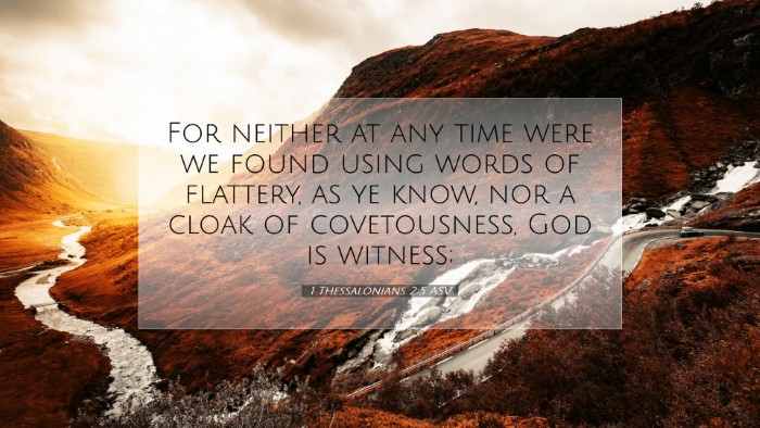 Picture 07 - 1 Thessalonians 2:5 ASV Desktop Wallpaper - For neither at any time were we found using words - Desktop Bible Verse Wallpaper