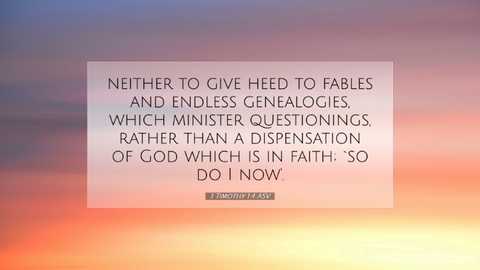 Picture 07 - 1 Timothy 1:4 ASV Desktop Wallpaper - neither to give heed to fables and endless - Desktop Bible Verse Wallpaper
