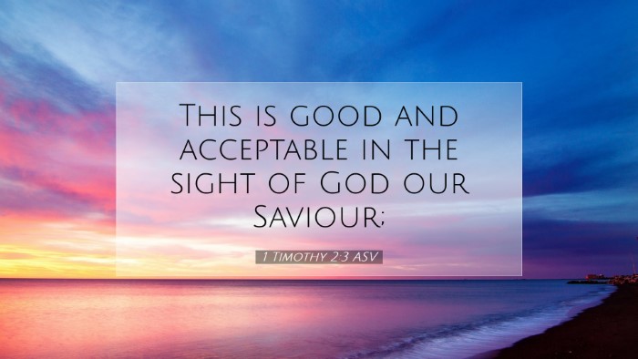Picture 07 - 1 Timothy 2:3 ASV Desktop Wallpaper - This is good and acceptable in the sight of God - Desktop Bible Verse Wallpaper
