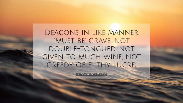 Picture 07 - 1 Timothy 3:8 ASV Desktop Wallpaper - Deacons in like manner `must be' grave, not - Desktop Bible Verse Wallpaper