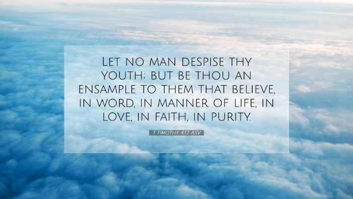 Picture 07 - 1 Timothy 4:12 ASV Desktop Wallpaper - Let no man despise thy youth; but be thou an - Desktop Bible Verse Wallpaper