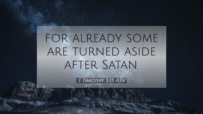 Picture 07 - 1 Timothy 5:15 ASV Desktop Wallpaper - for already some are turned aside after - Desktop Bible Verse Wallpaper