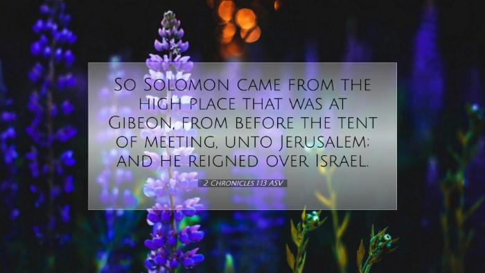 Picture 07 - 2 Chronicles 1:13 ASV Desktop Wallpaper - So Solomon came from the high place that was at - Desktop Bible Verse Wallpaper