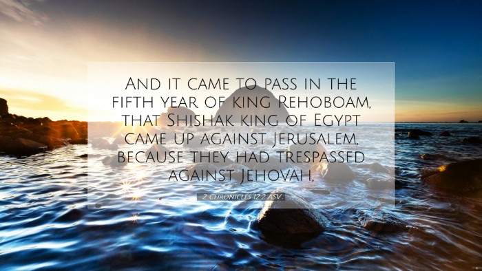 Picture 07 - 2 Chronicles 12:2 ASV Desktop Wallpaper - And it came to pass in the fifth year of king - Desktop Bible Verse Wallpaper
