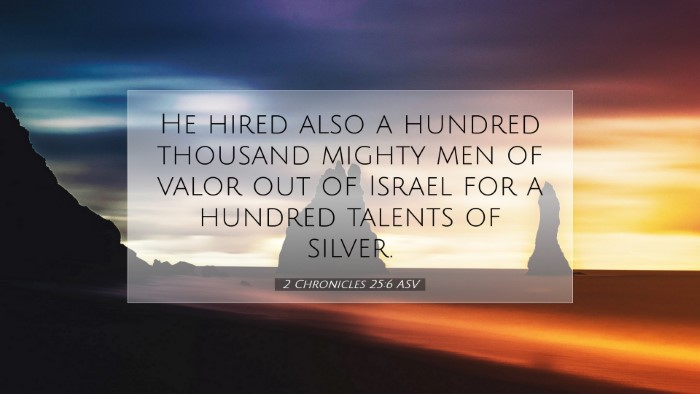 Picture 07 - 2 Chronicles 25:6 ASV Desktop Wallpaper - He hired also a hundred thousand mighty men of - Desktop Bible Verse Wallpaper