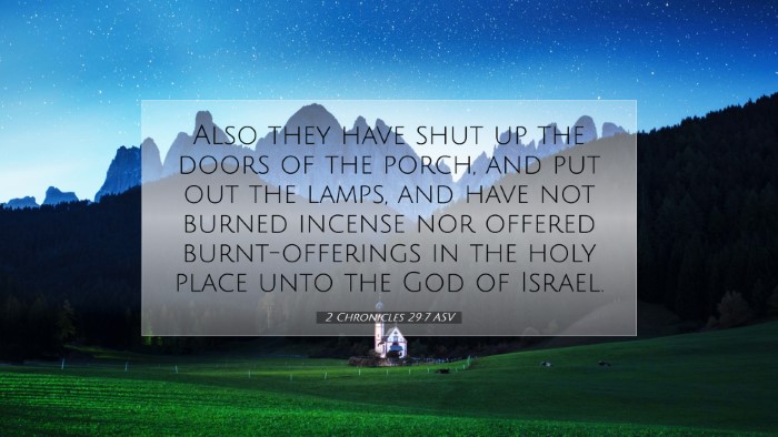 Picture 07 - 2 Chronicles 29:7 ASV Desktop Wallpaper - Also they have shut up the doors of the porch, - Desktop Bible Verse Wallpaper