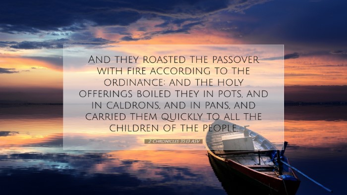Picture 07 - 2 Chronicles 35:13 ASV Desktop Wallpaper - And they roasted the passover with fire according - Desktop Bible Verse Wallpaper