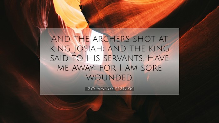 Picture 07 - 2 Chronicles 35:23 ASV Desktop Wallpaper - And the archers shot at king Josiah; and the king - Desktop Bible Verse Wallpaper