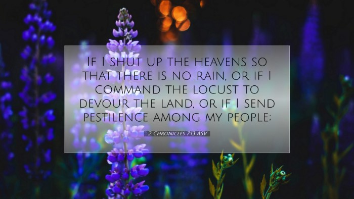 Picture 07 - 2 Chronicles 7:13 ASV Desktop Wallpaper - If I shut up the heavens so that there is no - Desktop Bible Verse Wallpaper