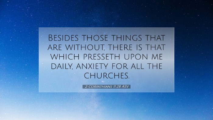 Picture 07 - 2 Corinthians 11:28 ASV Desktop Wallpaper - Besides those things that are without, there is - Desktop Bible Verse Wallpaper