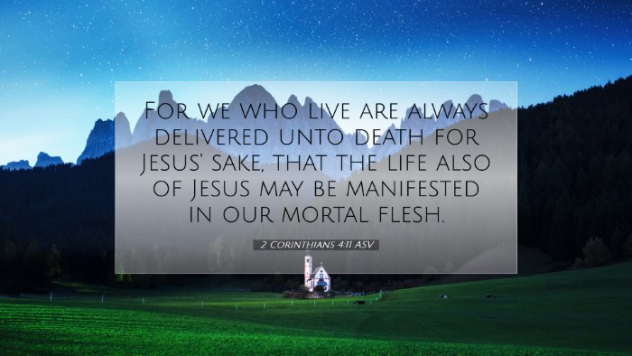 Picture 07 - 2 Corinthians 4:11 ASV Desktop Wallpaper - For we who live are always delivered unto death - Desktop Bible Verse Wallpaper