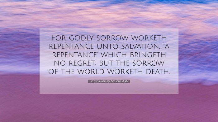Picture 07 - 2 Corinthians 7:10 ASV Desktop Wallpaper - For godly sorrow worketh repentance unto - Desktop Bible Verse Wallpaper