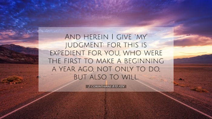 Picture 07 - 2 Corinthians 8:10 ASV Desktop Wallpaper - And herein I give `my' judgment: for this is - Desktop Bible Verse Wallpaper