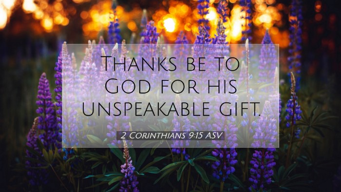 Picture 07 - 2 Corinthians 9:15 ASV Desktop Wallpaper - Thanks be to God for his unspeakable - Desktop Bible Verse Wallpaper