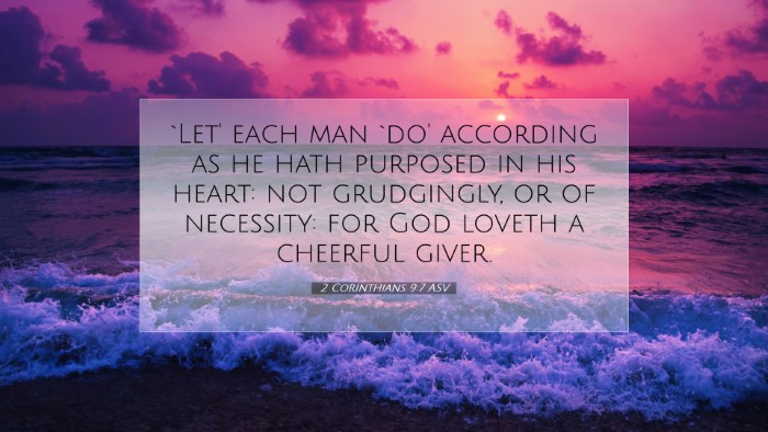 Picture 07 - 2 Corinthians 9:7 ASV Desktop Wallpaper - `Let' each man `do' according as he hath purposed - Desktop Bible Verse Wallpaper