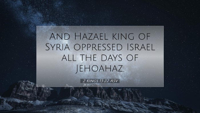Picture 07 - 2 Kings 13:22 ASV Desktop Wallpaper - And Hazael king of Syria oppressed Israel all the - Desktop Bible Verse Wallpaper
