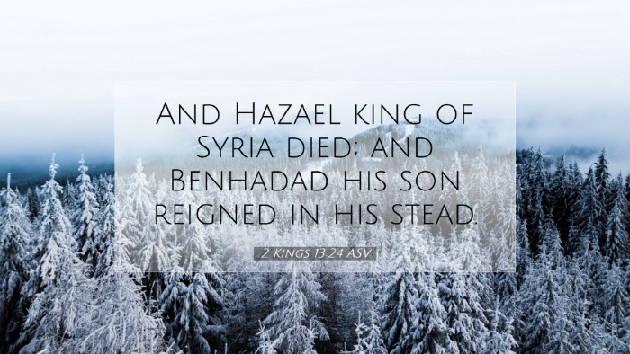 Picture 07 - 2 Kings 13:24 ASV Desktop Wallpaper - And Hazael king of Syria died; and Benhadad his - Desktop Bible Verse Wallpaper