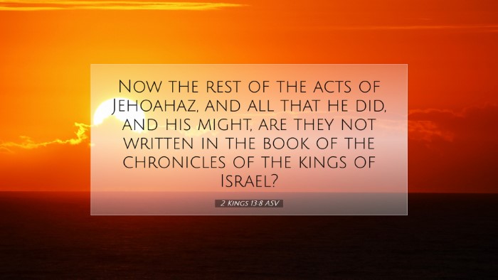 Picture 07 - 2 Kings 13:8 ASV Desktop Wallpaper - Now the rest of the acts of Jehoahaz, and all - Desktop Bible Verse Wallpaper
