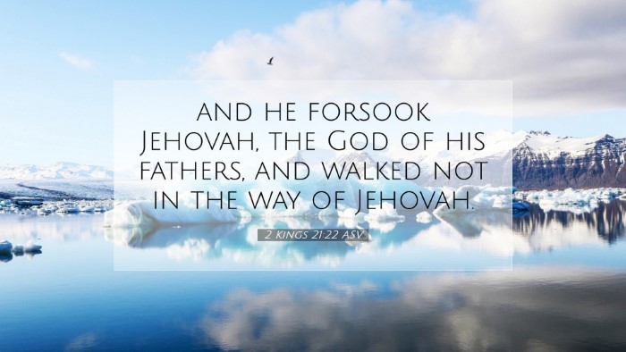 Picture 07 - 2 Kings 21:22 ASV Desktop Wallpaper - and he forsook Jehovah, the God of his fathers, - Desktop Bible Verse Wallpaper