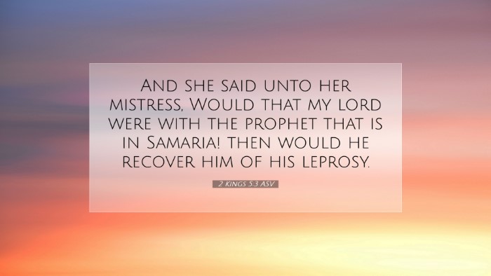 Picture 07 - 2 Kings 5:3 ASV Desktop Wallpaper - And she said unto her mistress, Would that my - Desktop Bible Verse Wallpaper