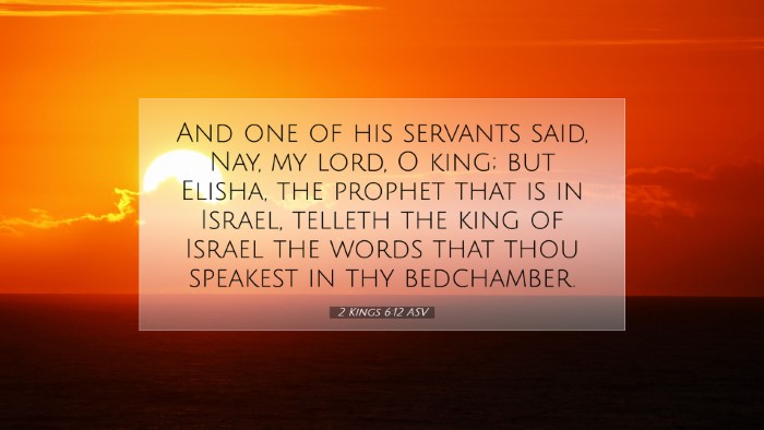 Picture 07 - 2 Kings 6:12 ASV Desktop Wallpaper - And one of his servants said, Nay, my lord, O - Desktop Bible Verse Wallpaper