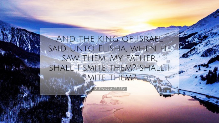 Picture 07 - 2 Kings 6:21 ASV Desktop Wallpaper - And the king of Israel said unto Elisha, when he - Desktop Bible Verse Wallpaper