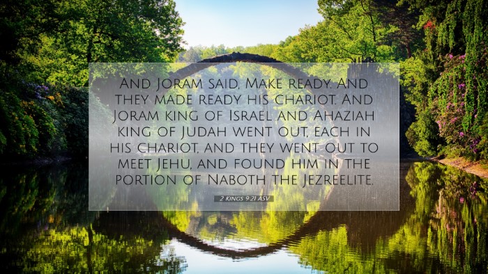Picture 07 - 2 Kings 9:21 ASV Desktop Wallpaper - And Joram said, Make ready. And they made ready - Desktop Bible Verse Wallpaper