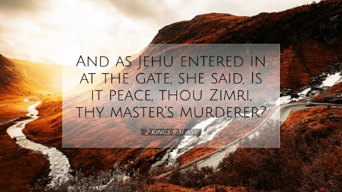 Picture 07 - 2 Kings 9:31 ASV Desktop Wallpaper - And as Jehu entered in at the gate, she said, Is - Desktop Bible Verse Wallpaper
