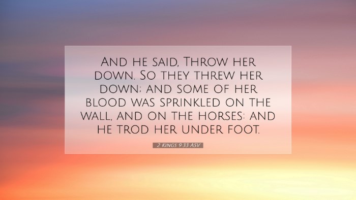 Picture 07 - 2 Kings 9:33 ASV Desktop Wallpaper - And he said, Throw her down. So they threw her - Desktop Bible Verse Wallpaper