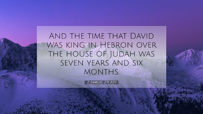 Picture 07 - 2 Samuel 2:11 ASV Desktop Wallpaper - And the time that David was king in Hebron over - Desktop Bible Verse Wallpaper