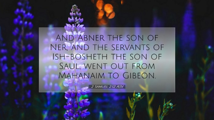 Picture 07 - 2 Samuel 2:12 ASV Desktop Wallpaper - And Abner the son of Ner, and the servants of - Desktop Bible Verse Wallpaper