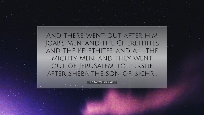 Picture 07 - 2 Samuel 20:7 ASV Desktop Wallpaper - And there went out after him Joab's men, and the - Desktop Bible Verse Wallpaper