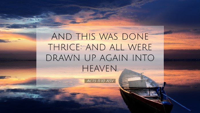 Picture 07 - Acts 11:10 ASV Desktop Wallpaper - And this was done thrice: and all were drawn up - Desktop Bible Verse Wallpaper