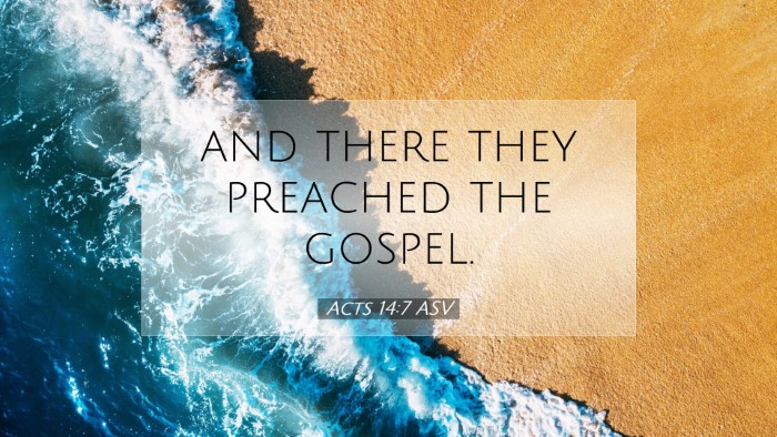Picture 07 - Acts 14:7 ASV Desktop Wallpaper - and there they preached the - Desktop Bible Verse Wallpaper