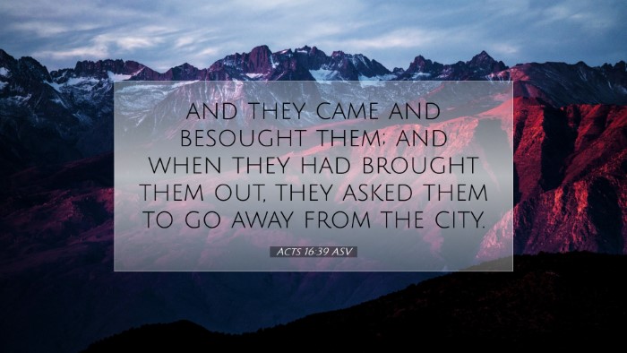 Picture 07 - Acts 16:39 ASV Desktop Wallpaper - and they came and besought them; and when they - Desktop Bible Verse Wallpaper