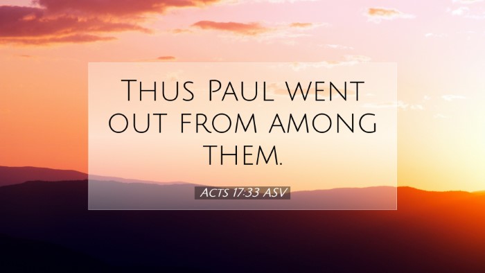 Picture 07 - Acts 17:33 ASV Desktop Wallpaper - Thus Paul went out from among - Desktop Bible Verse Wallpaper