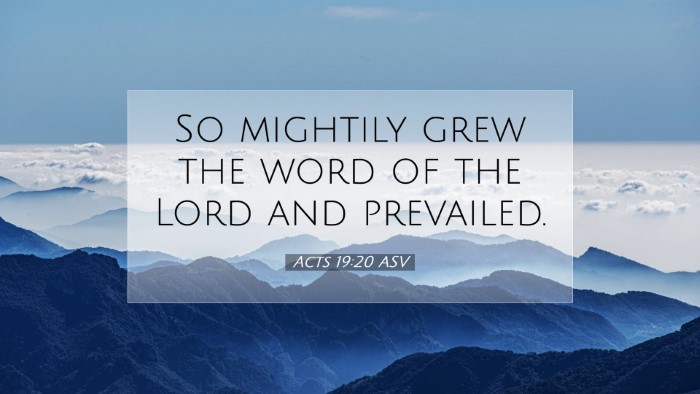 Picture 07 - Acts 19:20 ASV Desktop Wallpaper - So mightily grew the word of the Lord and - Desktop Bible Verse Wallpaper