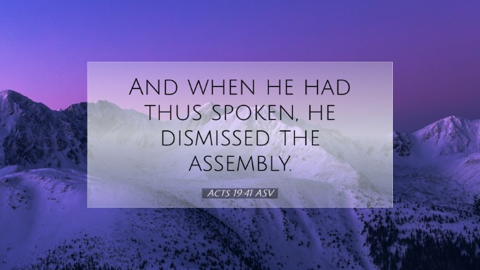 Picture 07 - Acts 19:41 ASV Desktop Wallpaper - And when he had thus spoken, he dismissed the - Desktop Bible Verse Wallpaper