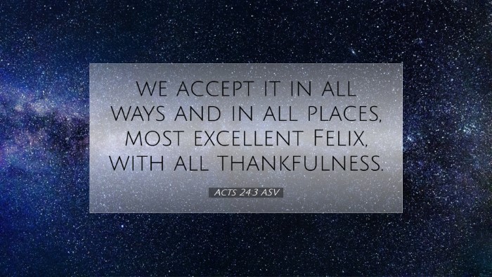 Picture 07 - Acts 24:3 ASV Desktop Wallpaper - we accept it in all ways and in all places, most - Desktop Bible Verse Wallpaper