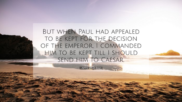 Picture 07 - Acts 25:21 ASV Desktop Wallpaper - But when Paul had appealed to be kept for the - Desktop Bible Verse Wallpaper