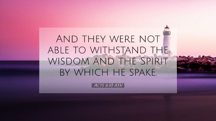 Picture 07 - Acts 6:10 ASV Desktop Wallpaper - And they were not able to withstand the wisdom - Desktop Bible Verse Wallpaper