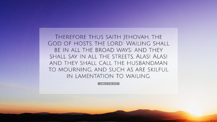 Picture 07 - Amos 5:16 ASV Desktop Wallpaper - Therefore thus saith Jehovah, the God of hosts, - Desktop Bible Verse Wallpaper