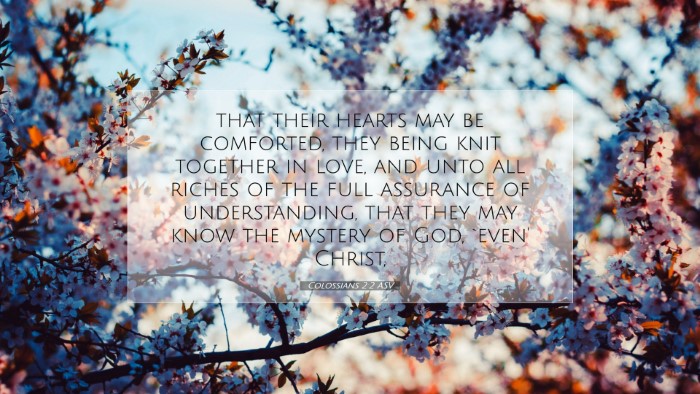 Picture 07 - Colossians 2:2 ASV Desktop Wallpaper - that their hearts may be comforted, they being - Desktop Bible Verse Wallpaper