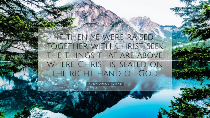Picture 07 - Colossians 3:1 ASV Desktop Wallpaper - If then ye were raised together with Christ, seek - Desktop Bible Verse Wallpaper