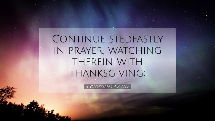 Picture 07 - Colossians 4:2 ASV Desktop Wallpaper - Continue stedfastly in prayer, watching therein - Desktop Bible Verse Wallpaper