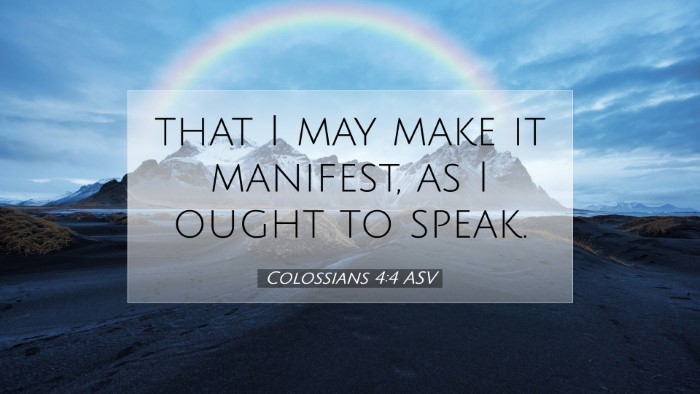 Picture 07 - Colossians 4:4 ASV Desktop Wallpaper - that I may make it manifest, as I ought to - Desktop Bible Verse Wallpaper